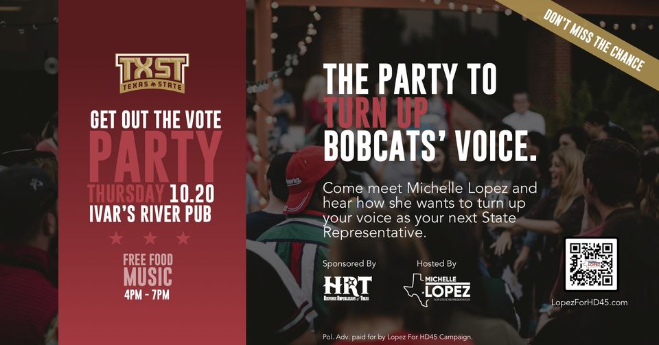 Lopez for HD-45: The Party To Turn Up Bobcat's Voice (Ivars River Pub ~ 10/20/2022 @ 4:00p - 7:00p)